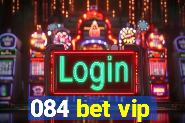 084 bet vip